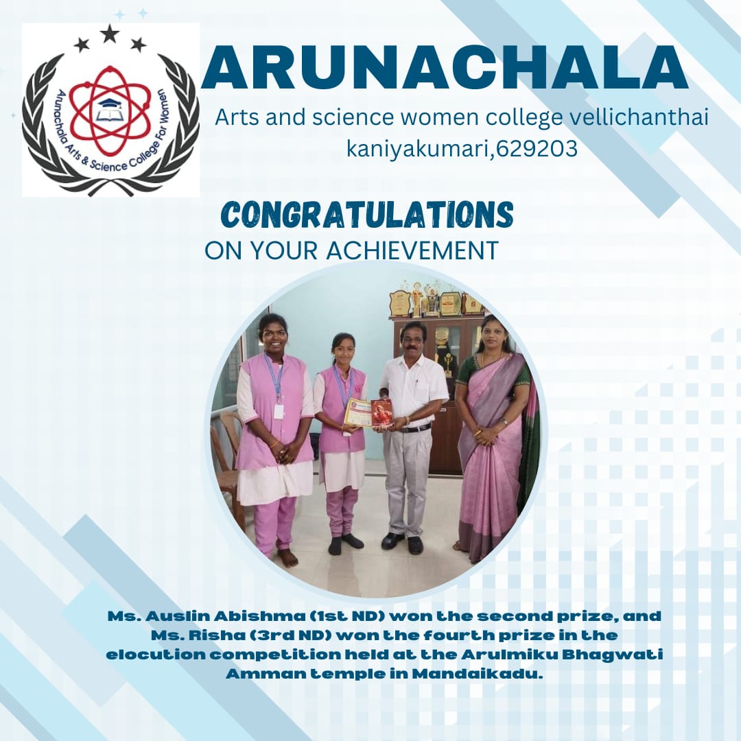 Ms. Auslin Abishma of I Year N&D won the second prize, and Ms. Risha of III Year N&D won the fourth prize in the elocution competition held at the Arulmiku Bhagwati Amman temple in Mandaikkadu. Our secretary, Dr. T. Krishnaswamy, and Principal, Dr. R. Vijimalar, appreciated the prize winners.